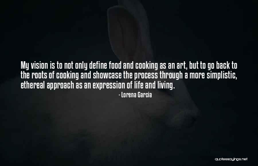 Cooking Is Art Quotes By Lorena Garcia