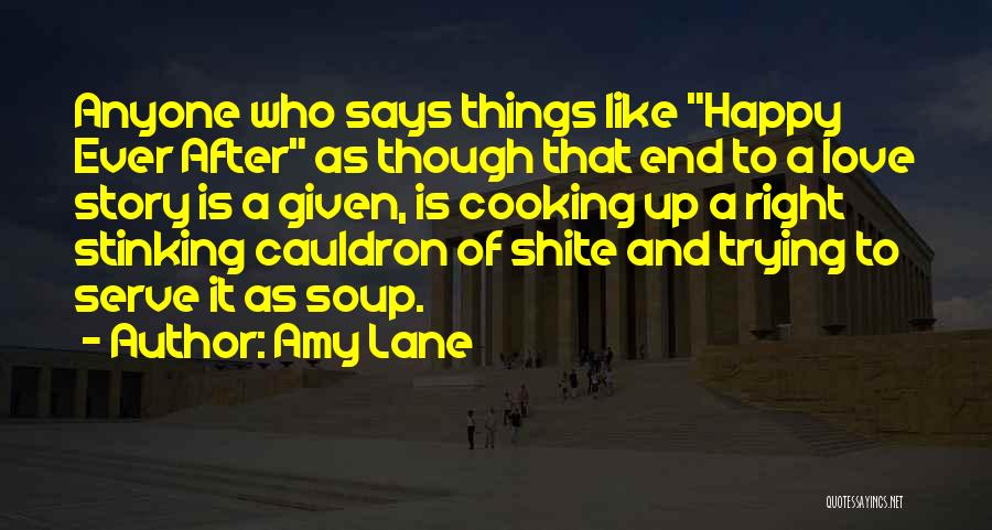 Cooking Is Like Love Quotes By Amy Lane