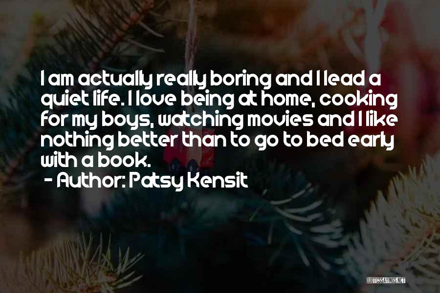 Cooking Is Like Love Quotes By Patsy Kensit