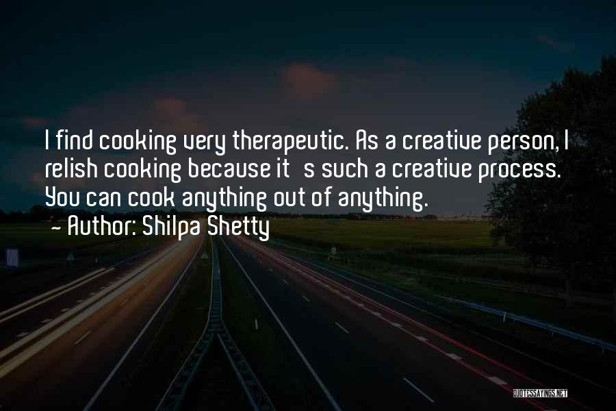 Cooking Is Therapeutic Quotes By Shilpa Shetty