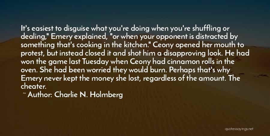 Cooking Kitchen Quotes By Charlie N. Holmberg