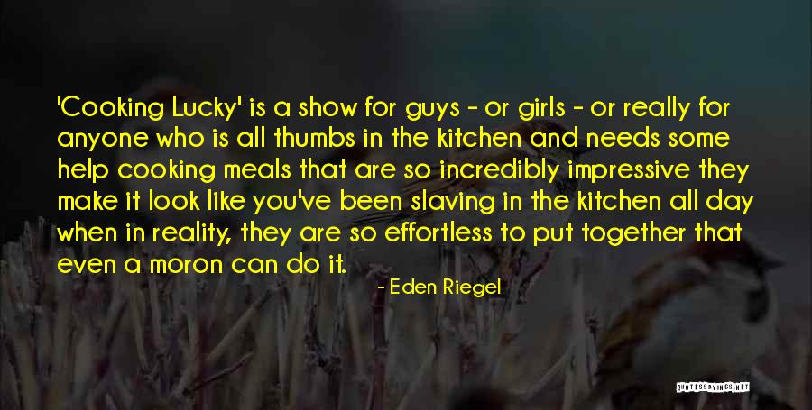 Cooking Kitchen Quotes By Eden Riegel