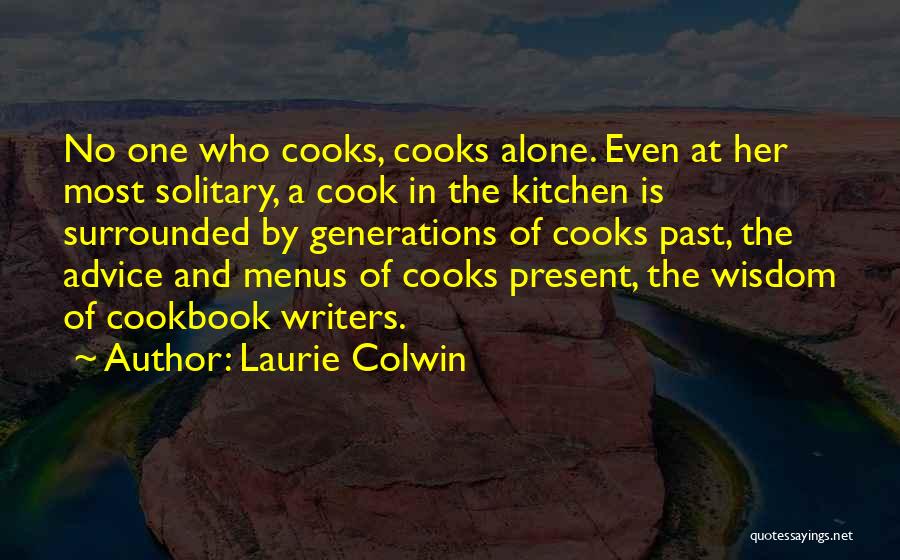 Cooking Kitchen Quotes By Laurie Colwin