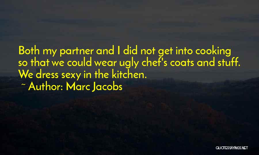 Cooking Kitchen Quotes By Marc Jacobs