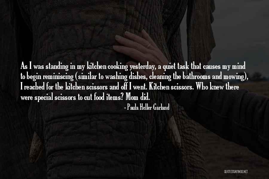 Cooking Kitchen Quotes By Paula Heller Garland