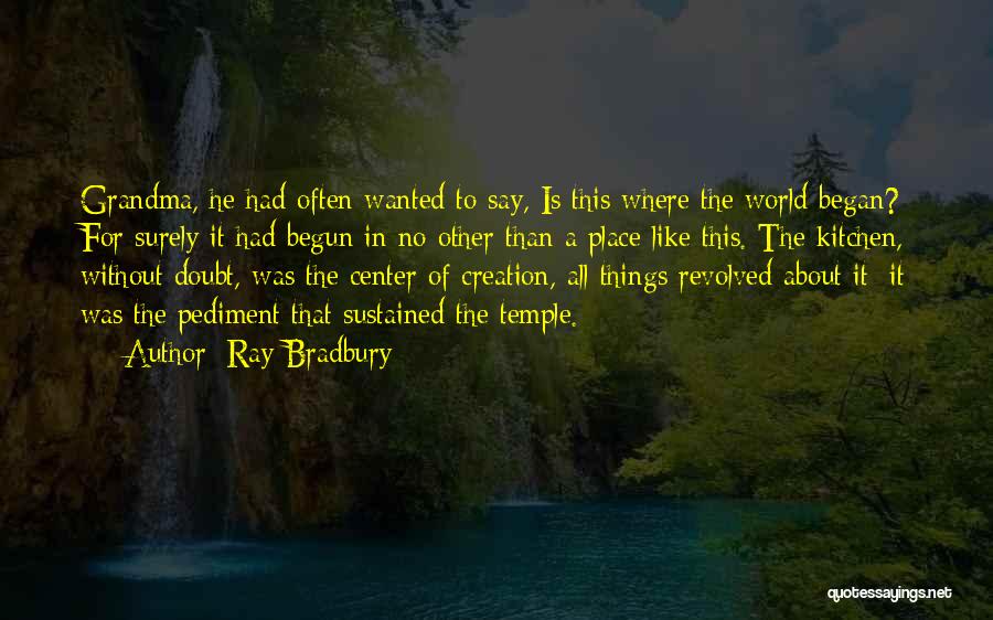 Cooking Kitchen Quotes By Ray Bradbury