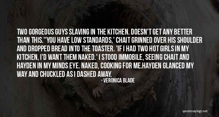 Cooking Kitchen Quotes By Veronica Blade