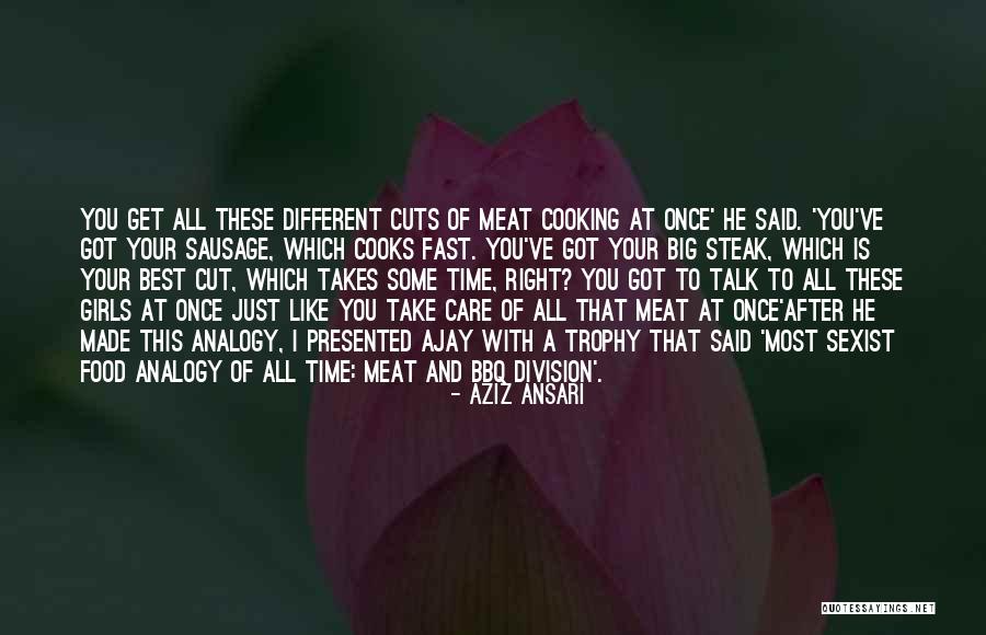 Cooking Of Meat Quotes By Aziz Ansari Cooking Of Meat Quotes By Aziz Ansari