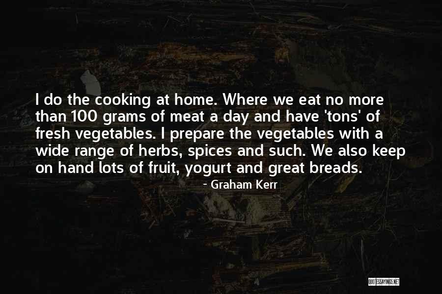 Cooking Of Meat Quotes By Graham Kerr Cooking Of Meat Quotes By Graham Kerr