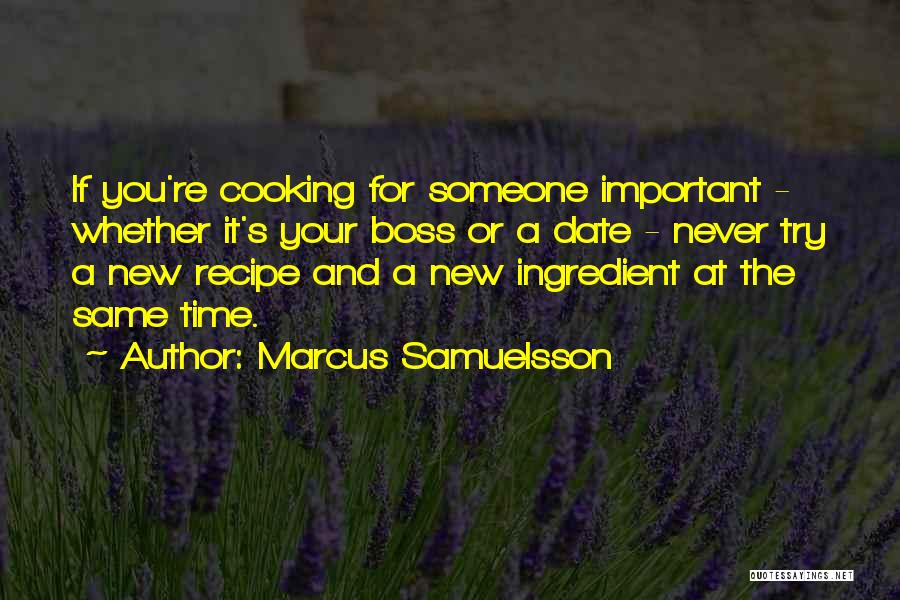 Cooking Recipe Quotes By Marcus Samuelsson