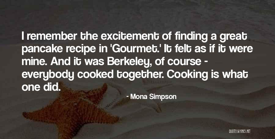 Cooking Recipe Quotes By Mona Simpson