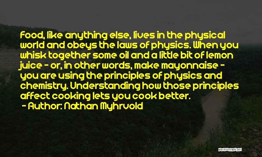 Cooking Together Quotes By Nathan Myhrvold