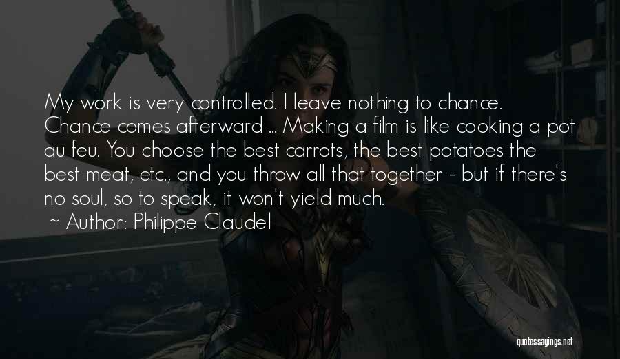 Cooking Together Quotes By Philippe Claudel