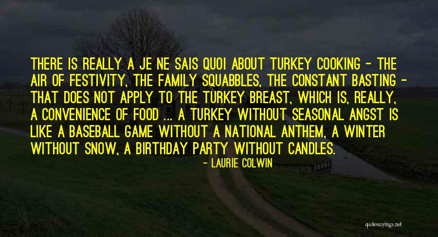 Cooking With Family Quotes By Laurie Colwin Cooking With Family Quotes By Laurie Colwin