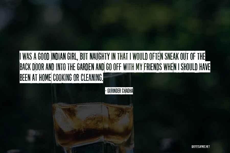 Cooking With Friends Quotes By Gurinder Chadha Cooking With Friends Quotes By Gurinder Chadha