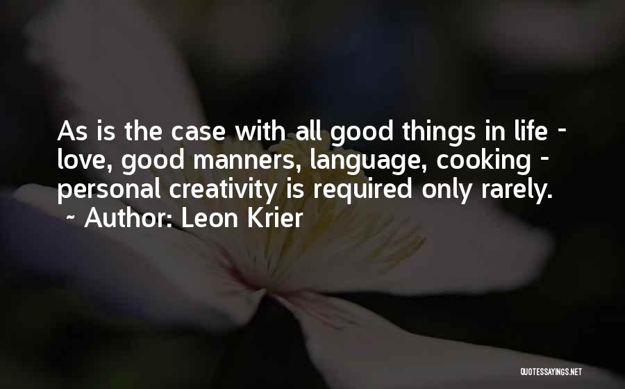 Cooking With Love Quotes By Leon Krier