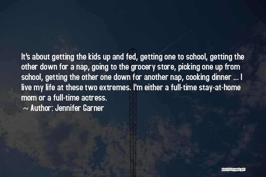 Cooking With Mom Quotes By Jennifer Garner