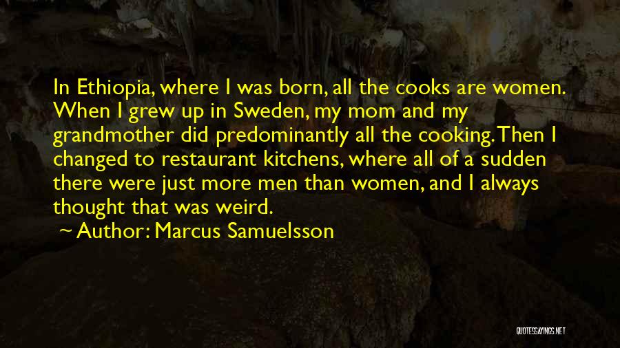 Cooking With Mom Quotes By Marcus Samuelsson