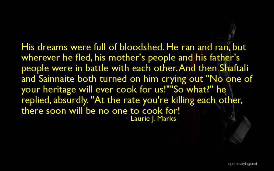 Cooking With Mother Quotes By Laurie J. Marks Cooking With Mother Quotes By Laurie J. Marks