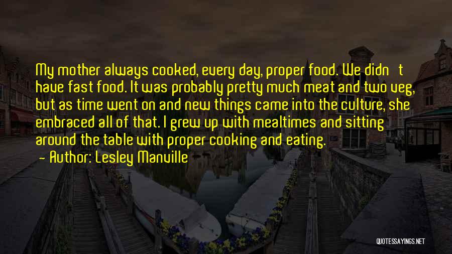 Cooking With Mother Quotes By Lesley Manville