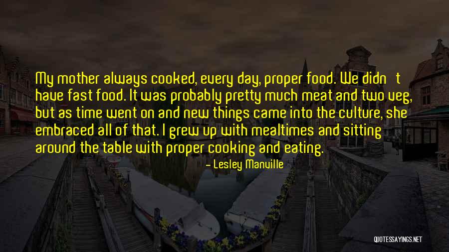 Cooking With Mother Quotes By Lesley Manville Cooking With Mother Quotes By Lesley Manville