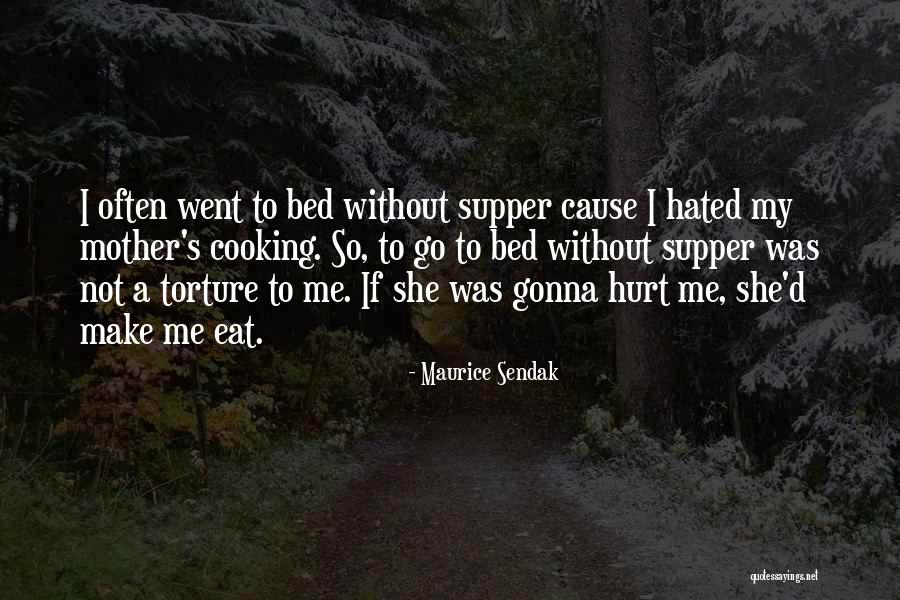 Cooking With Mother Quotes By Maurice Sendak Cooking With Mother Quotes By Maurice Sendak