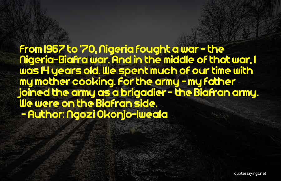 Cooking With Mother Quotes By Ngozi Okonjo-Iweala