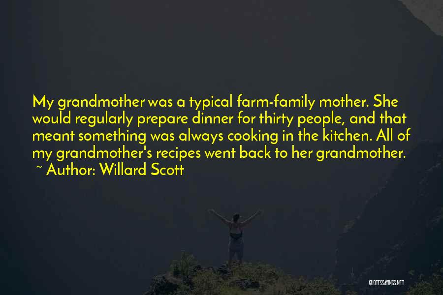 Cooking With Mother Quotes By Willard Scott