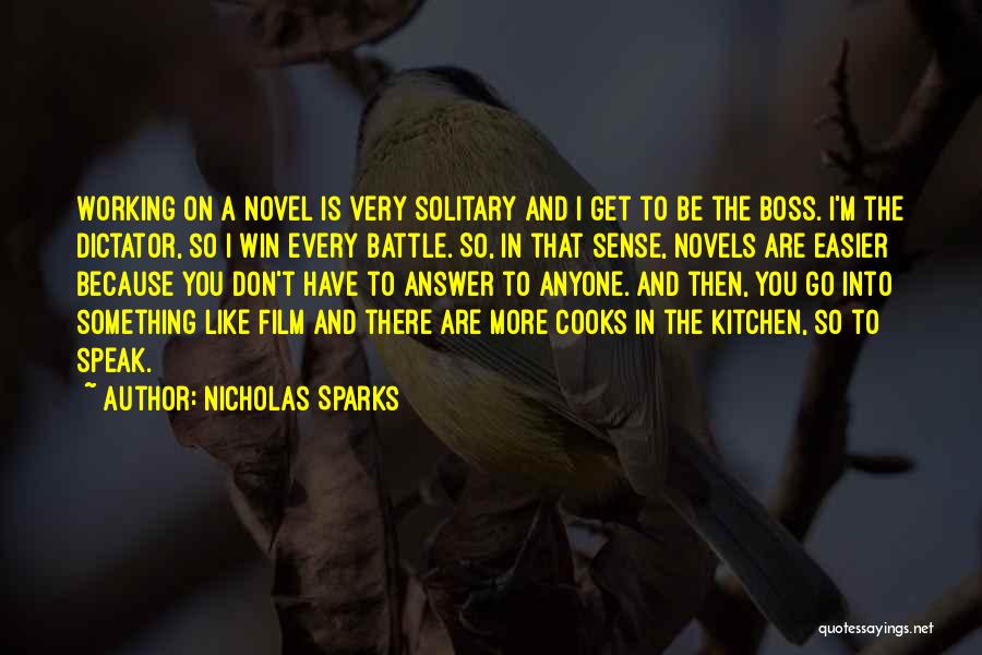 Cooks In The Kitchen Quotes By Nicholas Sparks
