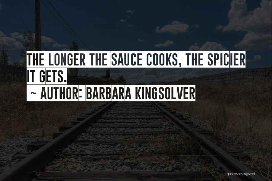 Cooks Quotes By Barbara Kingsolver