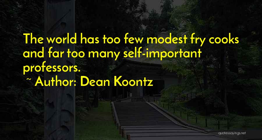 Cooks Quotes By Dean Koontz
