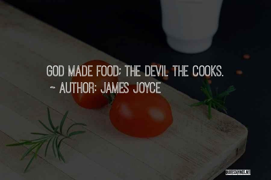 Cooks Quotes By James Joyce