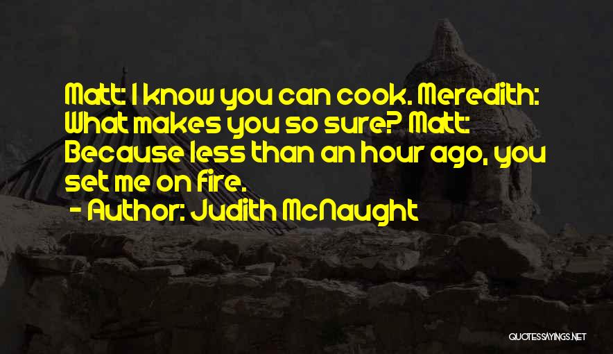 Cooks Quotes By Judith McNaught