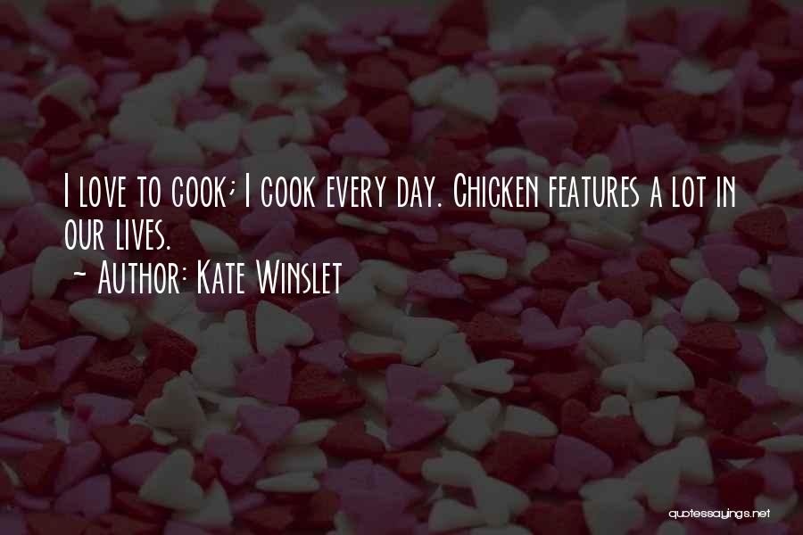 Cooks Quotes By Kate Winslet