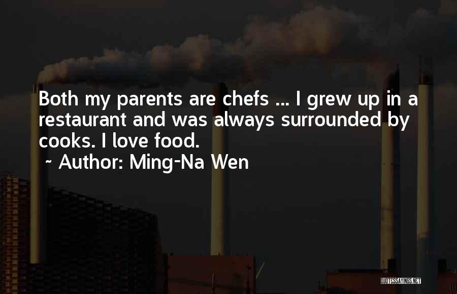 Cooks Quotes By Ming-Na Wen