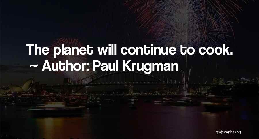 Cooks Quotes By Paul Krugman