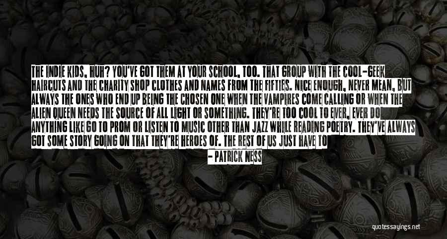 Cool Alien Quotes By Patrick Ness Cool Alien Quotes By Patrick Ness