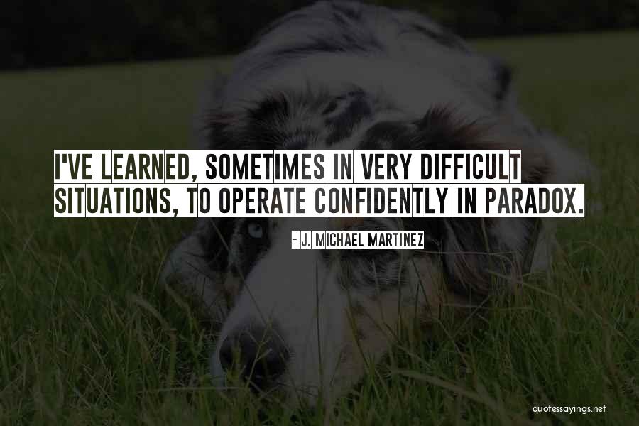 Cool Alpha Male Quotes By J. Michael Martinez Cool Alpha Male Quotes By J. Michael Martinez