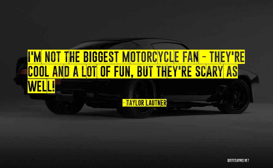 Cool And Fun Quotes By Taylor Lautner Cool And Fun Quotes By Taylor Lautner