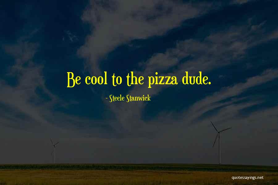 Cool And Motivational Quotes By Steele Stanwick