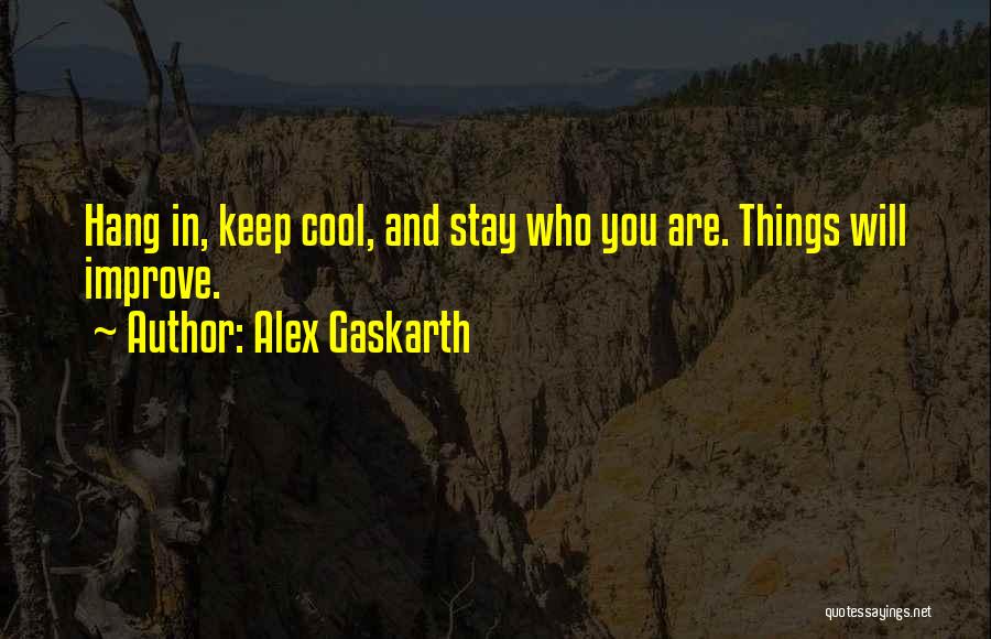 Cool And Quotes By Alex Gaskarth