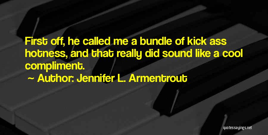 Cool And Quotes By Jennifer L. Armentrout