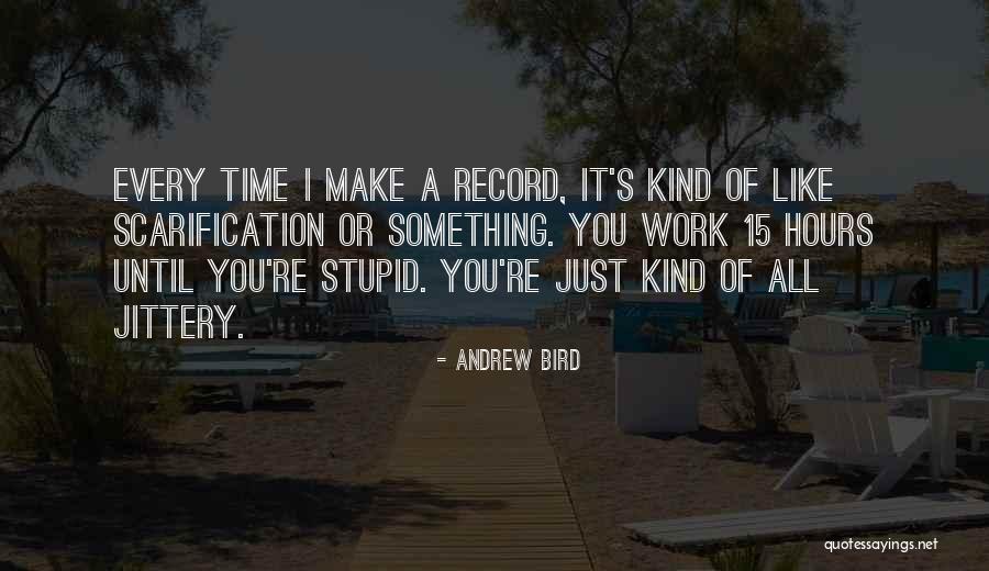 Cool And Smart Relationship Quotes By Andrew Bird