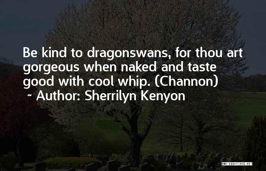 Cool Art Quotes By Sherrilyn Kenyon