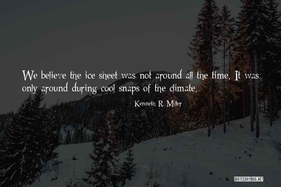 Cool As Ice Best Quotes By Kenneth R. Miller