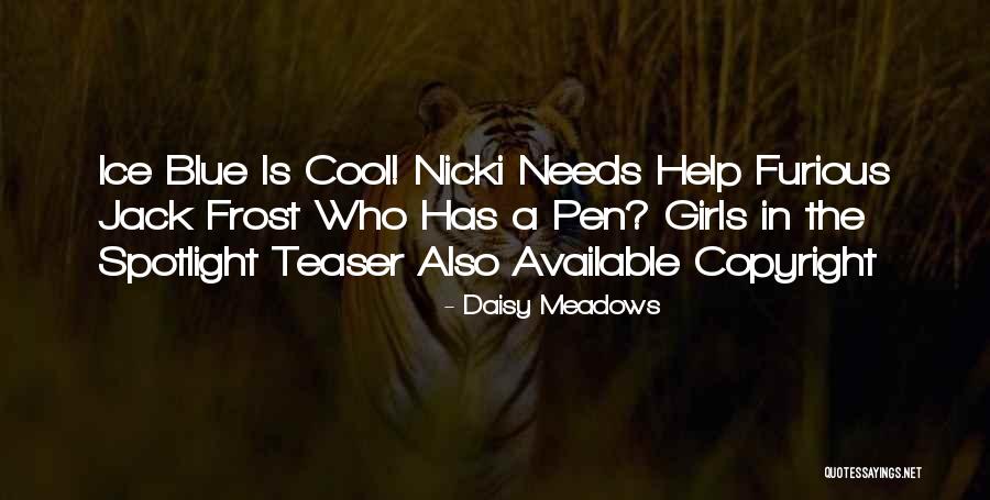 Cool As Ice Quotes By Daisy Meadows Cool As Ice Quotes By Daisy Meadows