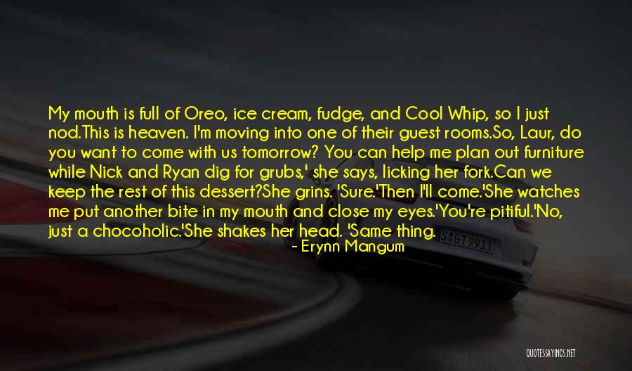 Cool As Ice Quotes By Erynn Mangum Cool As Ice Quotes By Erynn Mangum