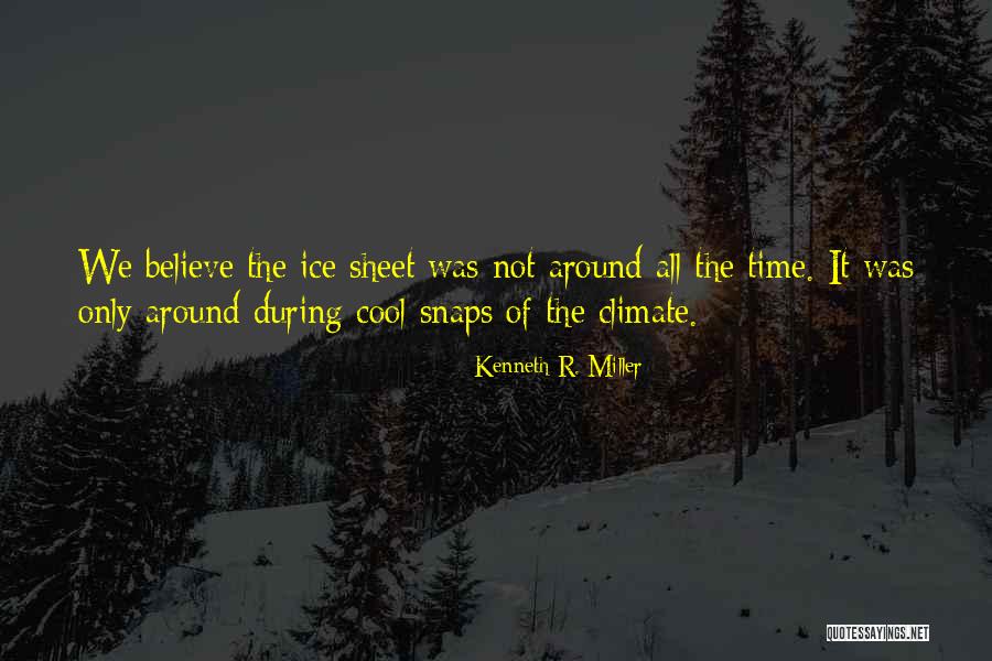 Cool As Ice Quotes By Kenneth R. Miller