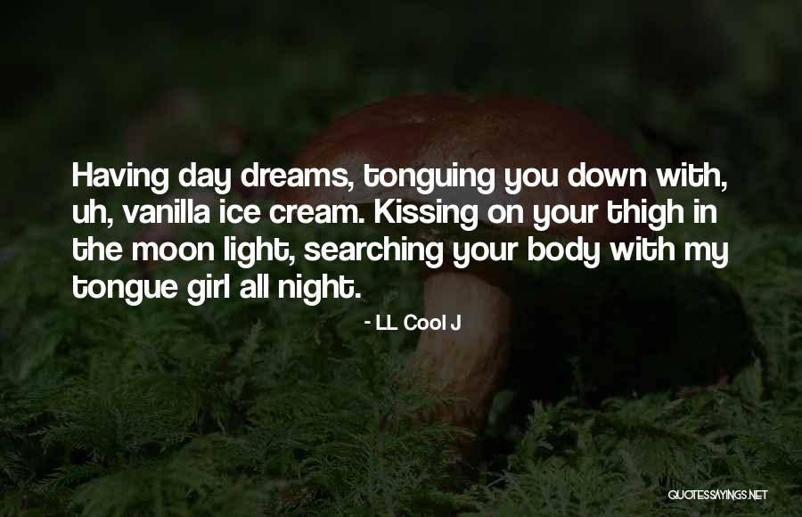 Cool As Ice Quotes By LL Cool J Cool As Ice Quotes By LL Cool J