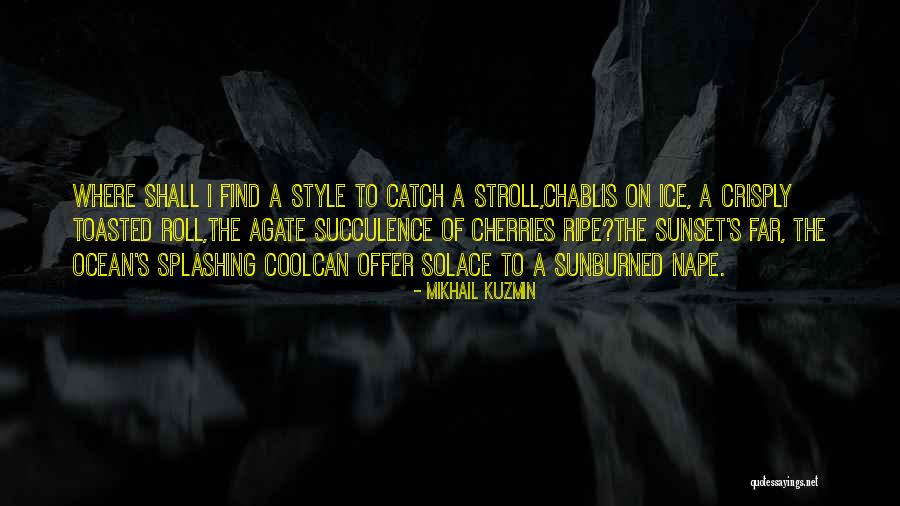 Cool As Ice Quotes By Mikhail Kuzmin